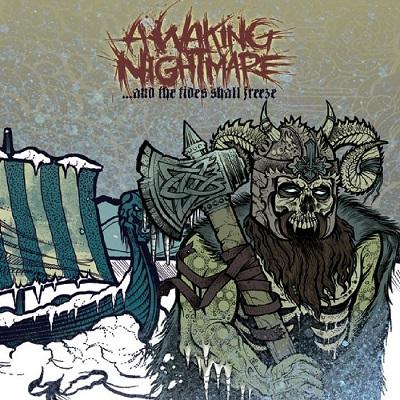 A Waking Nightmare - ...And The Tides Shall Freeze