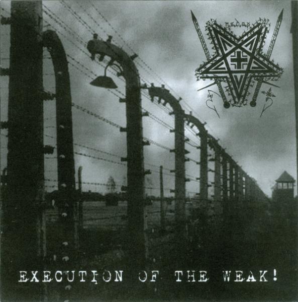 N.S.D.A.P. - Execution Of The Weak !