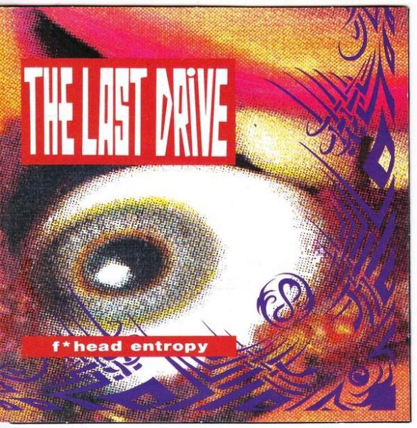 The Last Drive - Fuckhead Entropy