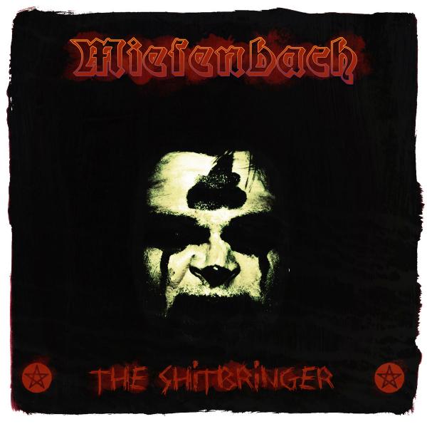 Miesenbach - The Shitbringer
