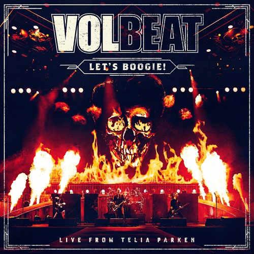 Volbeat - Let's Boogie! Live from Telia Parken (Live)