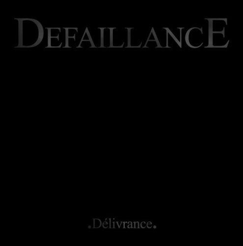 Défaillance - Delivrance