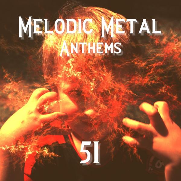 Various Artists - Melodic Metal Anthems 51