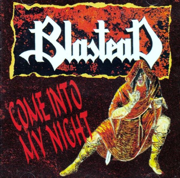 Blastead - Come Into My Night