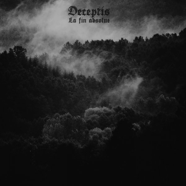 Deceptis - La Fin Absolue