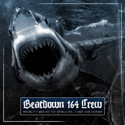 Various Artists - 164 Beatdown Crew - Brutality Around The World Vol. 3