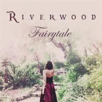 Riverwood - Fairytale