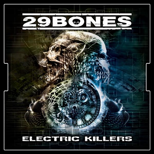 29 Bones - Electric Killers