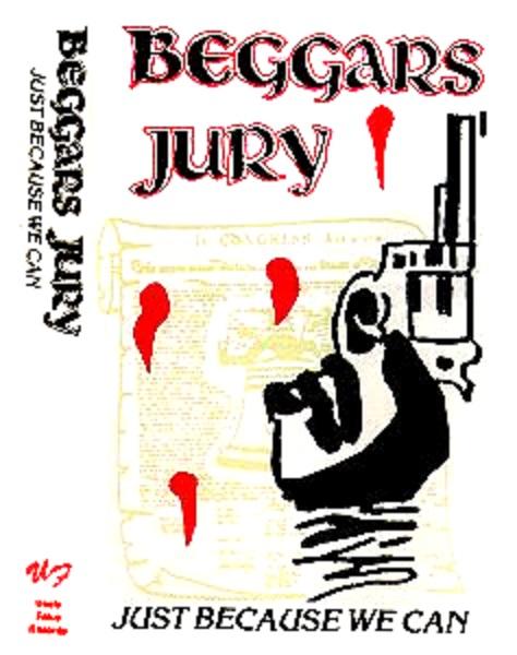 Beggars Jury - Just Because We Can