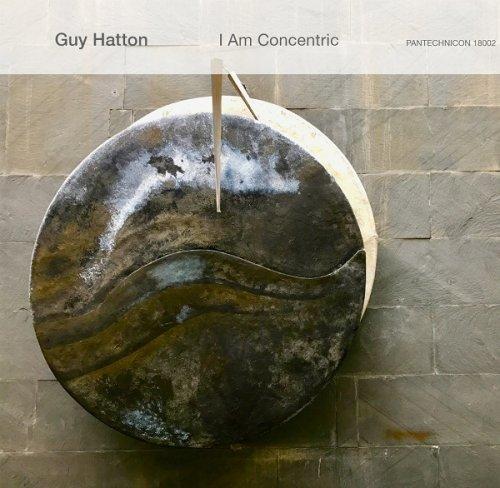 Guy Hatton - I Am Concentric