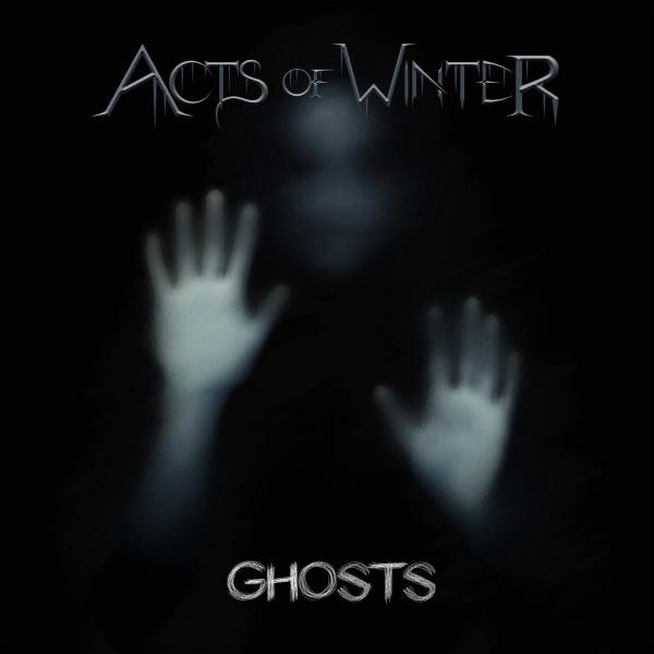 Acts Of Winter - Ghosts