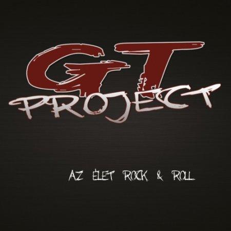 Gt Project - Az Elet Rock &amp; Roll
