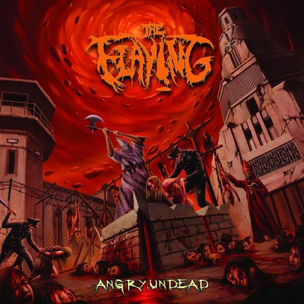 The Flaying - Angry, Undead