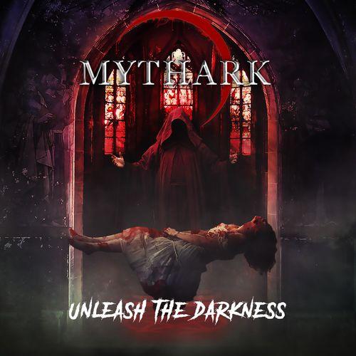 Mythark - Unleash the Darkness