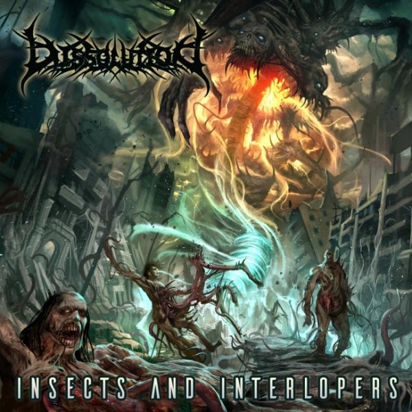 Dissolution - Insects And Interlopers
