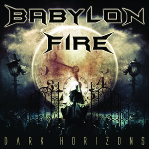 Babylon Fire - Dark Horizons