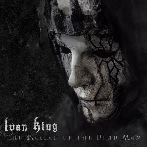 Ivan King - The Ballad Of The Dead Man (ЕР)