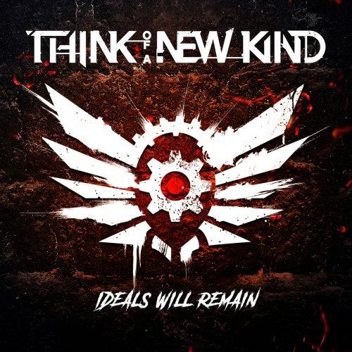 T.A.N.K. - (Think Of A New Kind) Ideals Will Remain