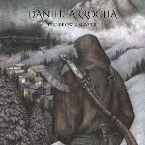 Daniel Arrocha - The Brown Slayer