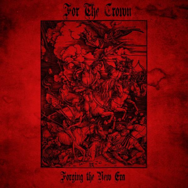 For The Crown - Forging The New Era