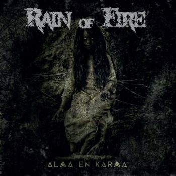 Rain Of Fire - Alma En Karma