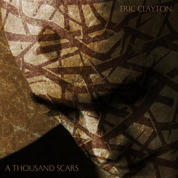Eric Clayton - A Thousand Scars