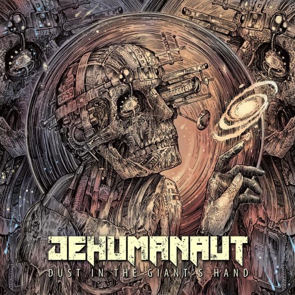 Dehumanaut - Dust In The Giant's Hand
