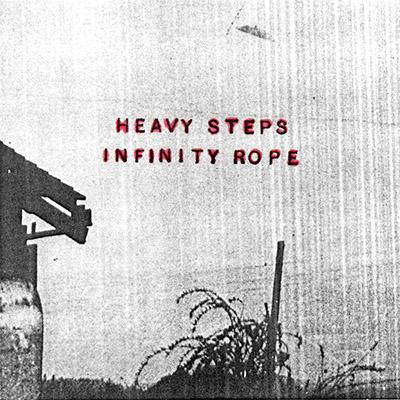 Heavy Steps - Infinity Rope