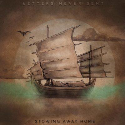 Stowing Away Home - Letters Never Sent (EP)