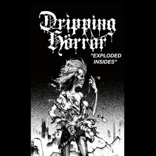 Dripping Hörror - Exploded Insides (Demo)