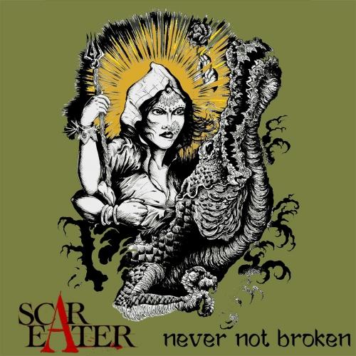 Scar Eater - Never Not Broken (EP)