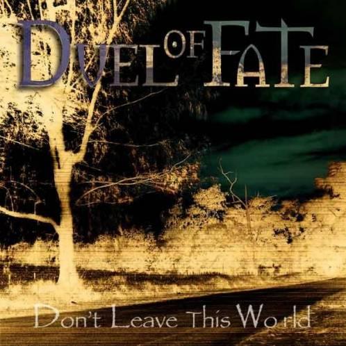 Duel of Fate - Don't Leave This World