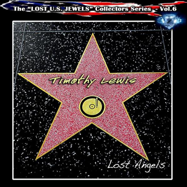 Timothy Lewis - Lost Angels (Lost U.S. Jewels Volume 6)
