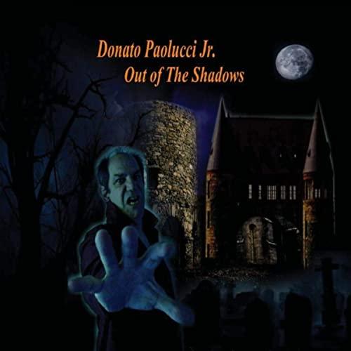 Donato Paolucci Jr. - Out Of The Shadows