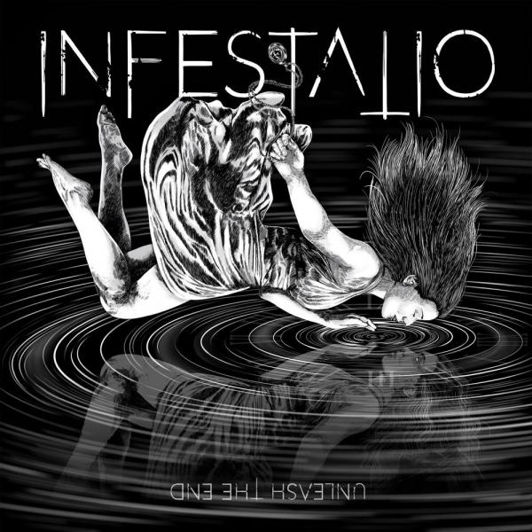 Infestatio - Unleash The End