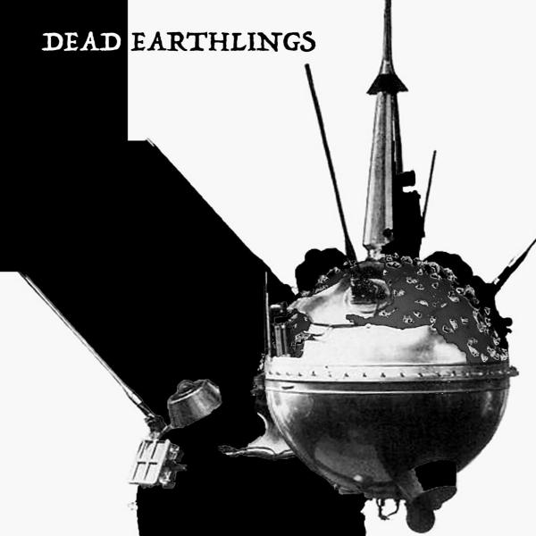 Dead Earthlings - Dead Earthlings