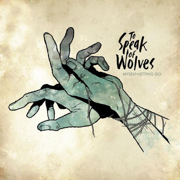To Speak of Wolves - Discography (2010 - 2017)
