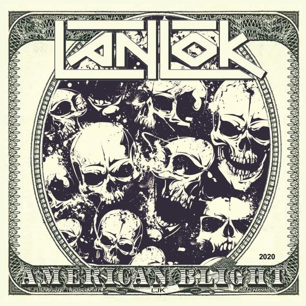 Lanlok - American Blight