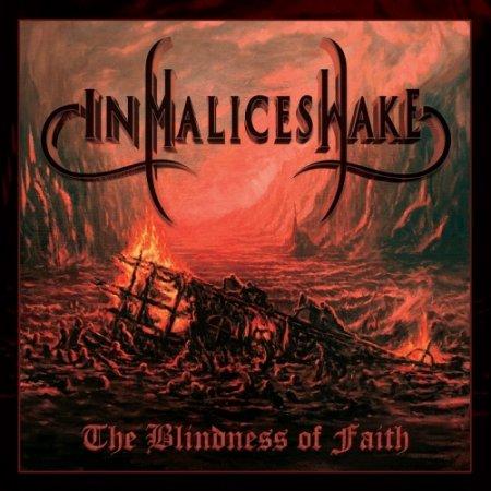 In Malice's Wake - The Blindness of Faith