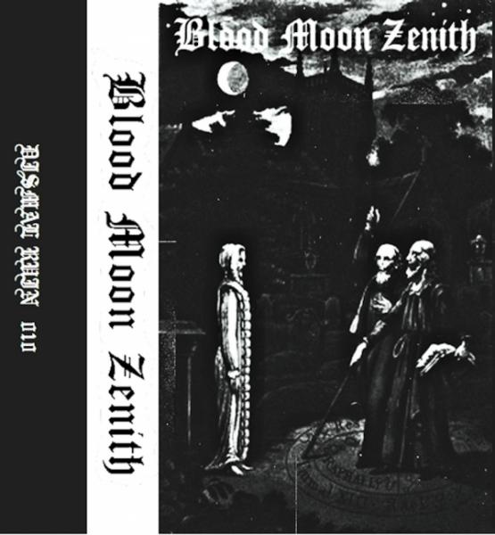 Blood Moon Zenith - Blood Moon Zenith (Demo)