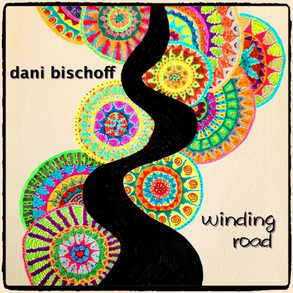 Dani Bischoff - Winding Road
