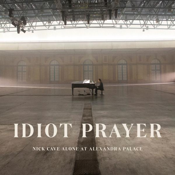 Nick Cave - Idiot Prayer — Nick Cave Alone at Alexandra Palace