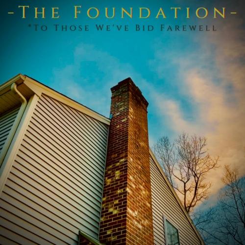 The Foundation - To Those We've Bid Farewell