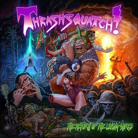 Thrashsquatch! - The Return Of The Living Shred (EP)
