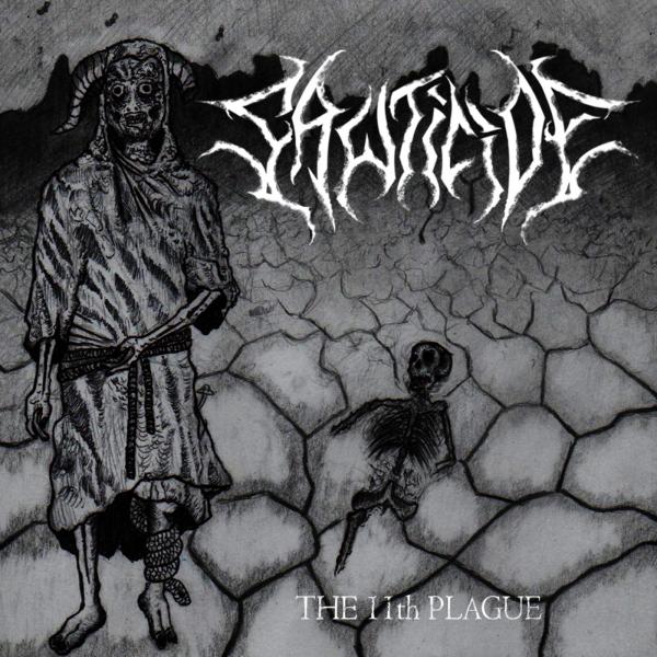Sawticide - The 11th Plague (EP)