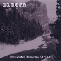 Bluten - Hate - Bluten (Hierarchy Of Wolf) (Compilation)
