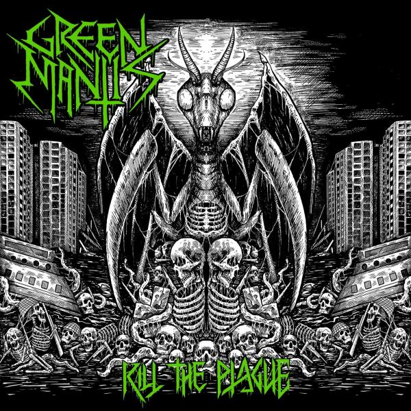 Green Mantis - Kill The Plague (EP)
