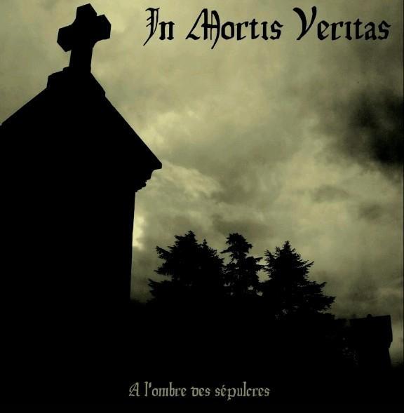 In Mortis Veritas - À L'ombre Des Sépulcres
