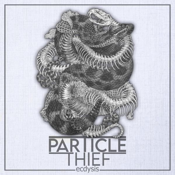 Particle Thief - Ecdysis