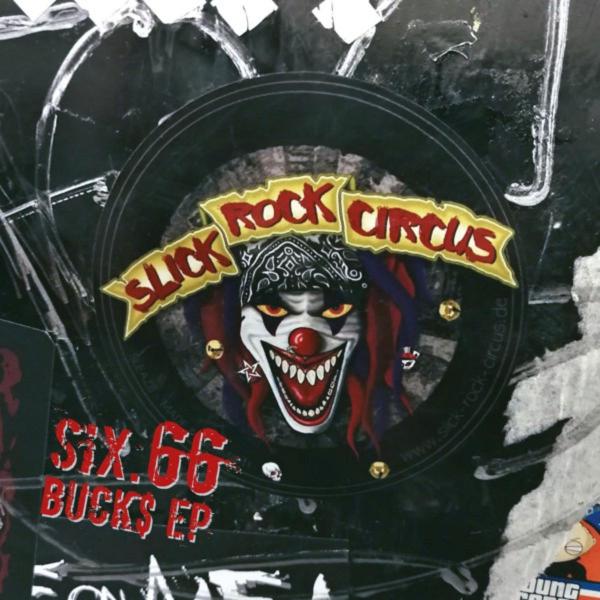 Slick Rock Circus - Six.66 Buck$ (EP)